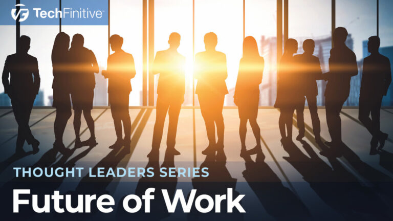 TechFinitive Future of Work