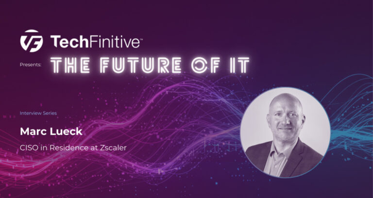 Marc Lueck, CISO in Residence at Zscaler