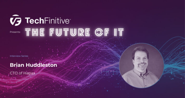 Brian Huddleston, CTO of Hapax