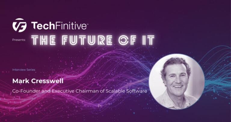 Mark Cresswell, Co-Founder and Executive Chairman of Scalable Software
