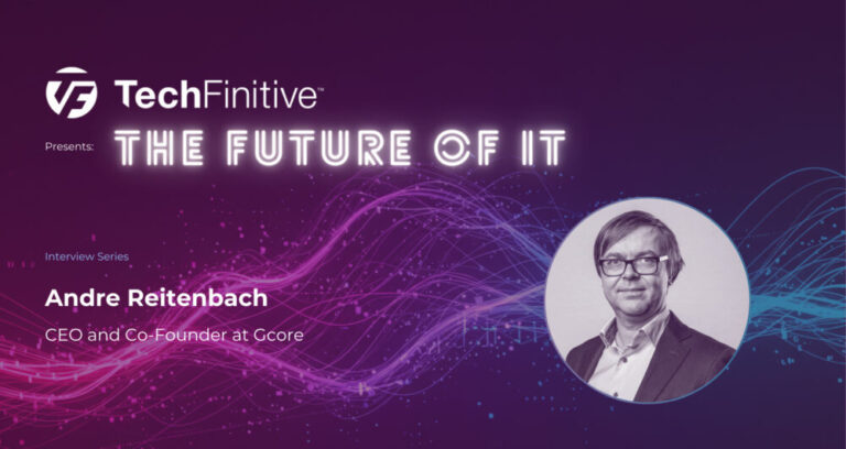 Andre Reitenbach, CEO and Co-Founder at Gcore