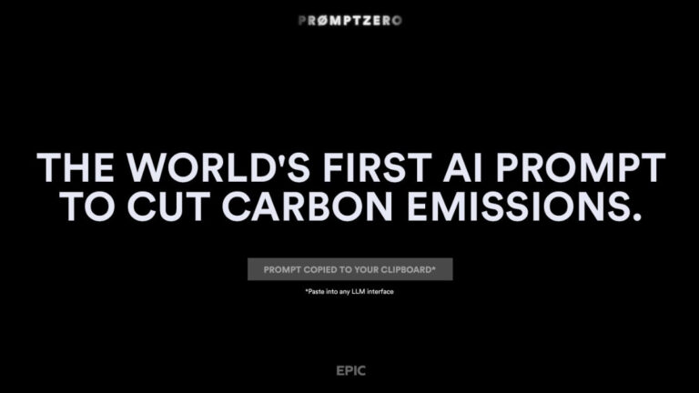PromptZero marketing. A black background with white text that reads: โThe worldโs first AI prompt to cut carbon emissions.โ Above the text is the word โPROMPTZEROโ and below is a gray box stating โPrompt copied to your clipboard*โ. The word โEPICโ is centered at the bottom of the image.