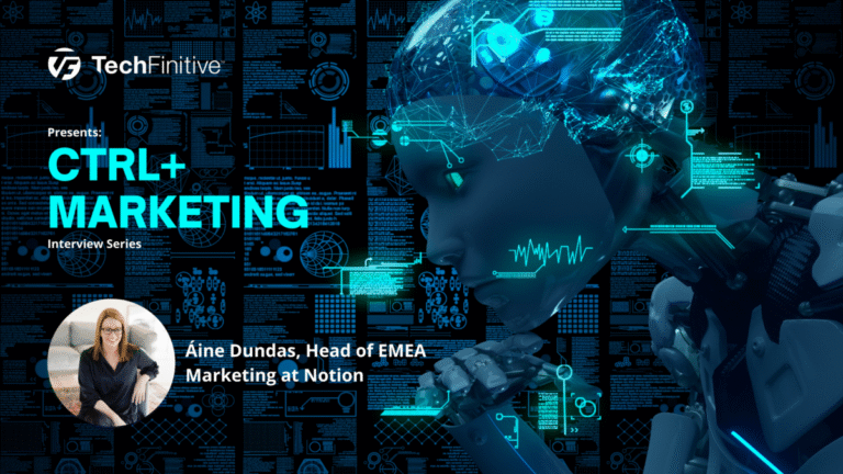 Áine Dundas, Head of EMEA Marketing at Notion