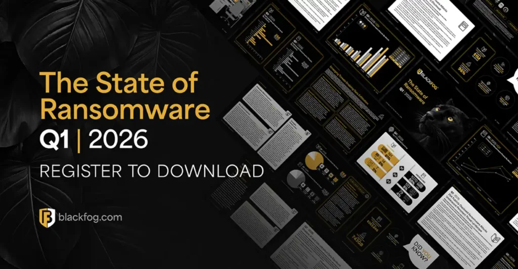 BlackFog State of Ransomware Report