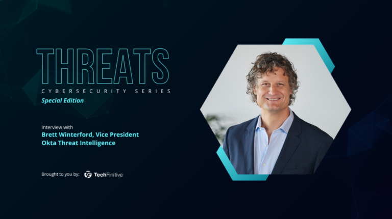 Brett Winterford, Vice President, Okta Threat Intelligence