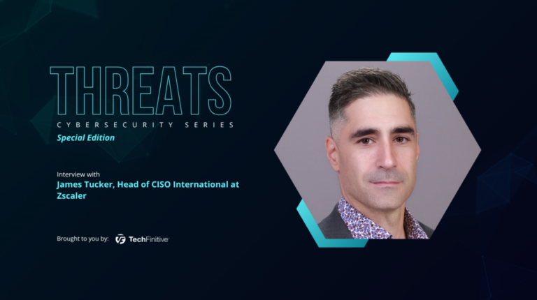 James Tucker, Head of CISO International at Zscaler