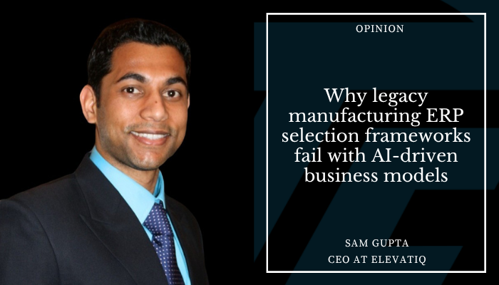 Why legacy manufacturing ERP selection frameworks fail with AI-driven business models