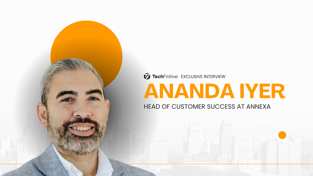 Head of Customer Success at Annexa, Ananda Iyer