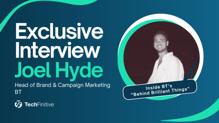 Joel Hyde, Head of Brand & Campaign Marketing at BT