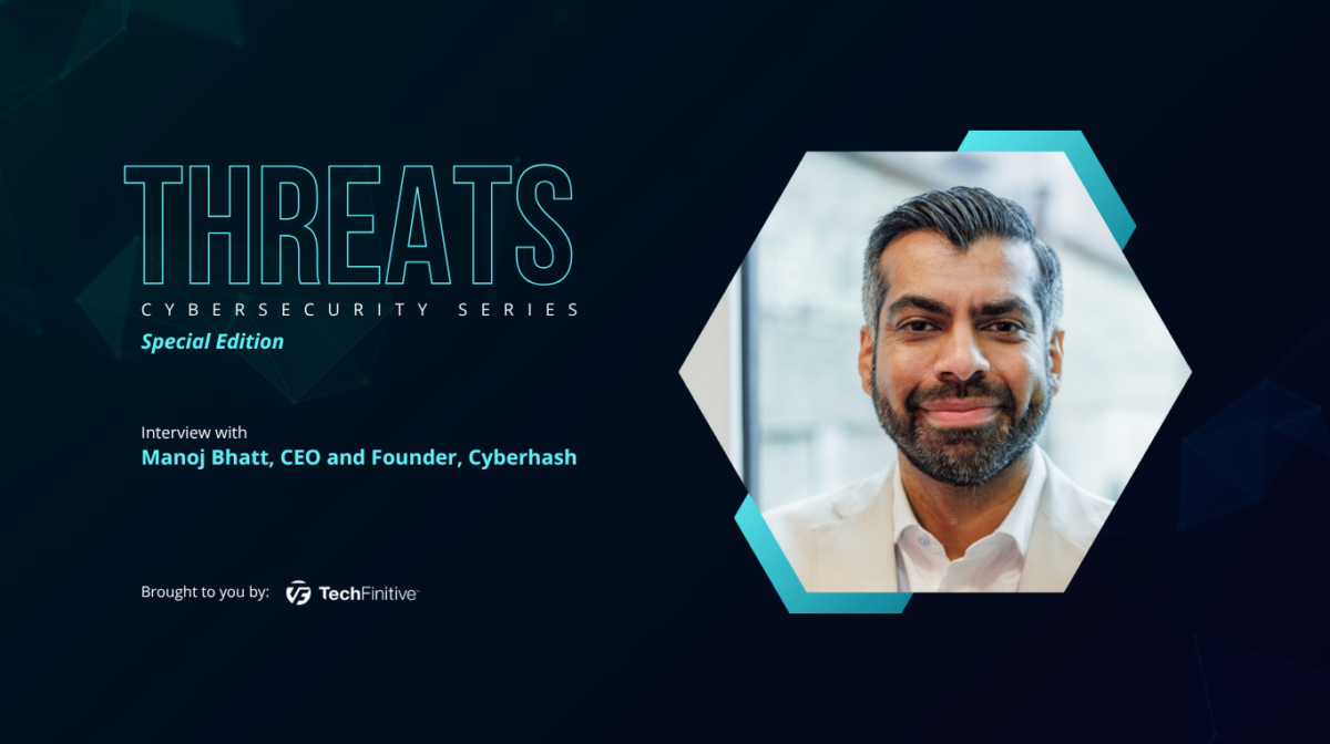 Manoj Bhatt, CEO and Founder, Cyberhash