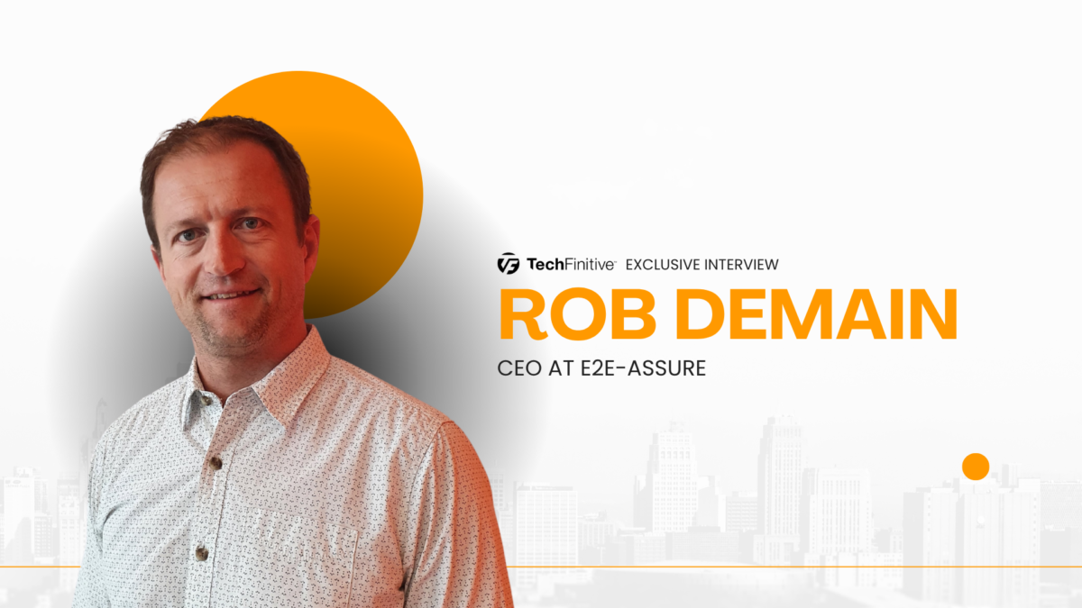 Rob Demain, CEO at e2e-assure