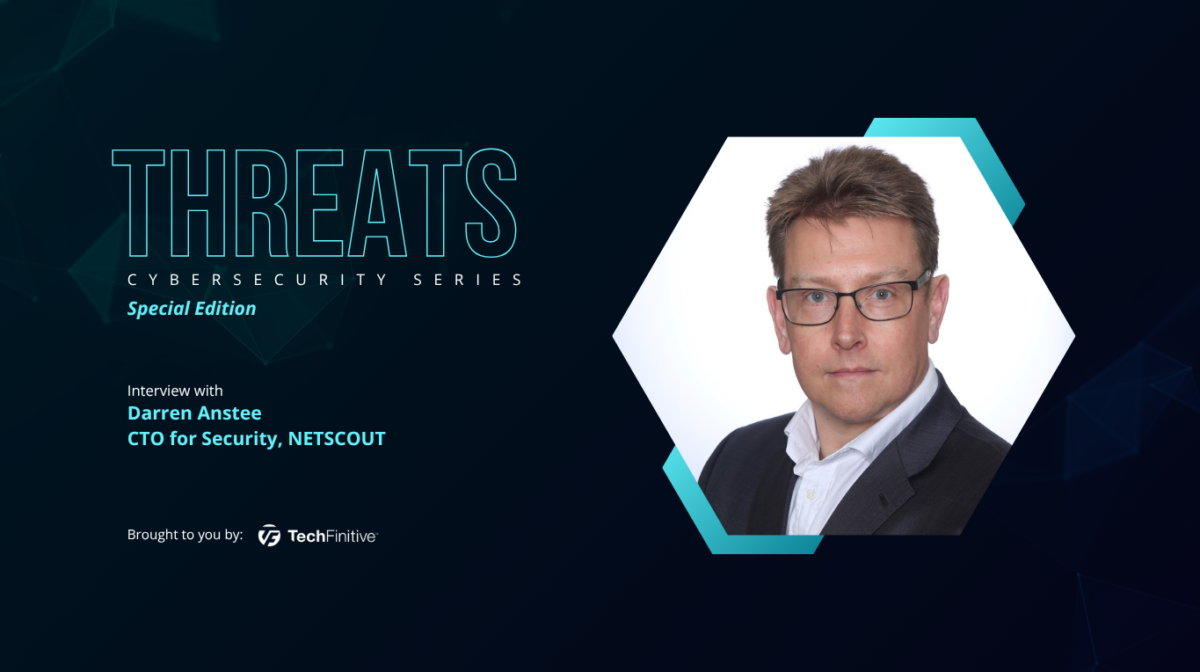 Darren Anstee, CTO for Security, NETSCOUT