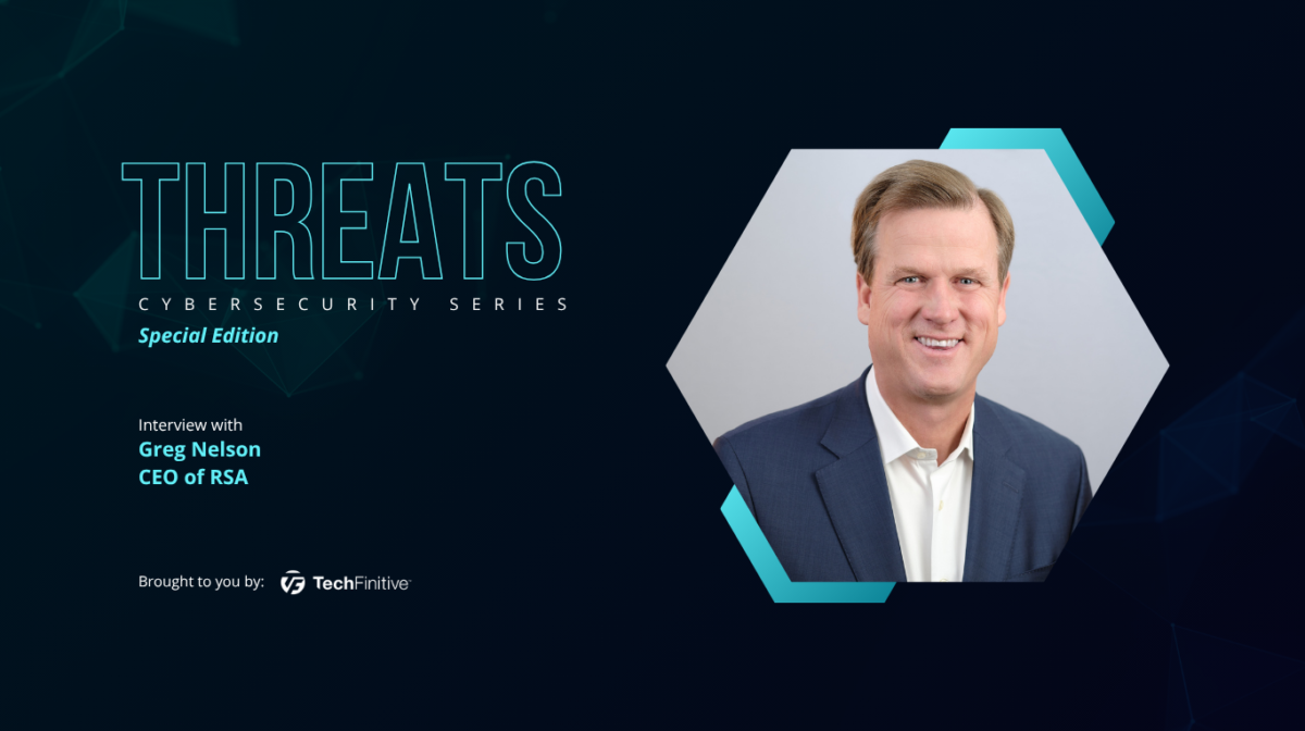 Greg Nelson, CEO of RSA