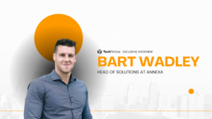 Bart Wadley, Head of Solutions at Annexa