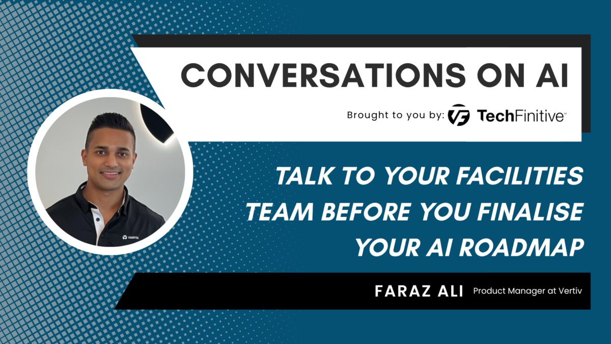 Faraz Ali, Product Manager at Vertiv